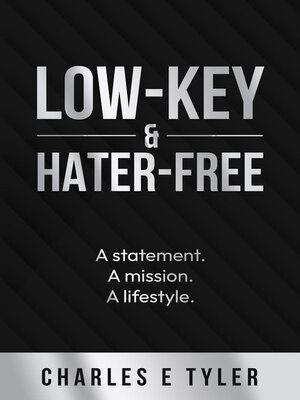 cover image of Low-Key & Hater-Free
